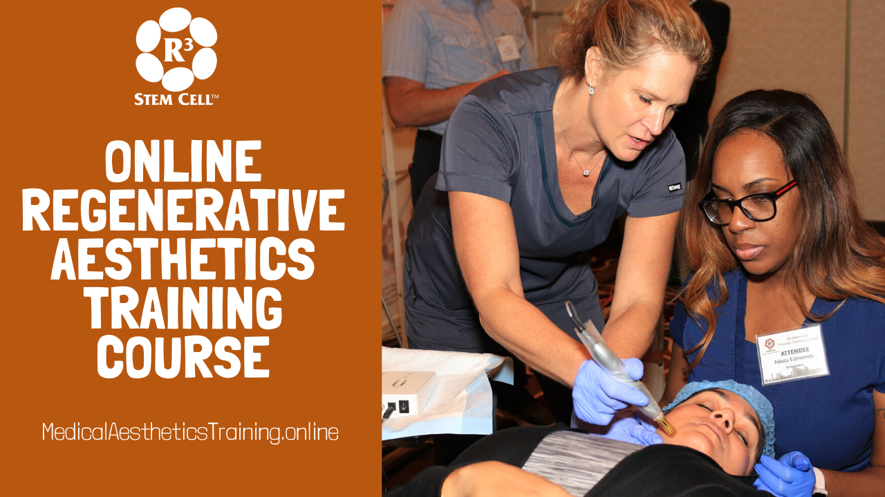 Online Regenerative Aesthetics Course Online Stem Cell and Exosome